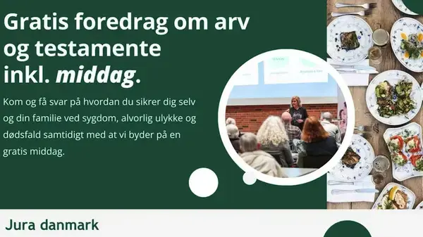 Gratis foredrag om arv, testamente og fremtidsfuldmagter på Karetmagerens Hus I Næstved den 2